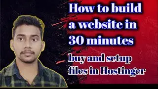 How To Build A Website In 30 Minutes! || How To Buy And Set Up Files On Hostinger