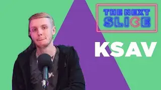 The Next Slice Podcast: S2 EP4 - Ksav &ldquo;Always Checking On The Ones You Love&rdquo; | Pie Radio