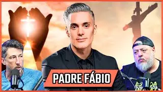REVEJA Padre Fabio Marinho - Religião e Deus - Podcast 3 Irmãos #reprise