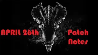Aliens: FTE - April 26th Patch Notes