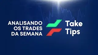 ANALISANDO OS TRADES DA SEMANA - 28