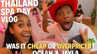 Luxury Spa Day in Thailand for CHEAP?! 😳💅 Ocean & Jayla Try It