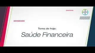 A Adolescência: Saúde Financeira