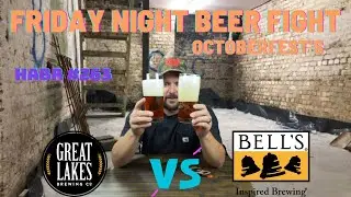 Friday Night Beer Fight | Octoberfest | Bell's Brewing Vs Great Lakes Brewing | HABR #263