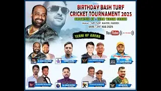 BIRTHDAY BASH TURF CRICKET TOURNAMENT 2025
