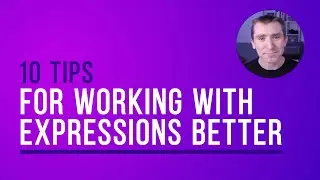 10 Tips for Working With Expressions Better in After Effects