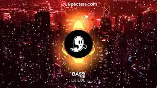 Bass-DJ LOL