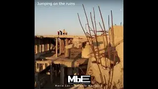 Modern Beat Experience (feat Mario Loi, Antonio Maciocco) - Jumping on the ruins