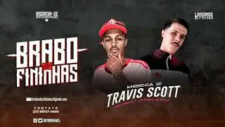 MEGA DO TREVIS SCOTTY NO BEAT JHOW JHOW (( DJ WERICK & ML DO VNC )) @BFininhas
