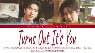 Sea Dechchart, Keen Suvijak - Turns Out It's You Ost. Head 2 Head LYRIC THAI/ROM/INDO/ENG