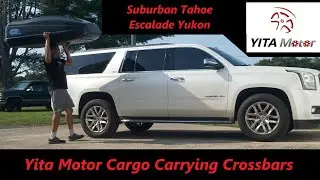 Как установить поперечины Yita на Suburban Yukon Escalade 2015–2020 годов выпуска