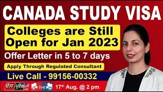 CANADA STUDY VISA | Colleges are Still Open for Jan 2023 | Offer Letter in 5 to 7 days |