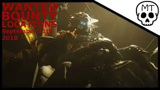 Spider Wanted Bounties - All Locations / September 11th 2018 / Destiny 2 Forsaken