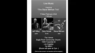 Steve Billman Trio w/Jeff Miley and Gary Novak 