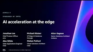 AWS re:Invent 2023 - AI acceleration at the edge (AIM311)