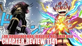 Chapter Review 1141 | Mengerikan! Bebasnya Lagenda Loki! Nika Bakal Vs Loki