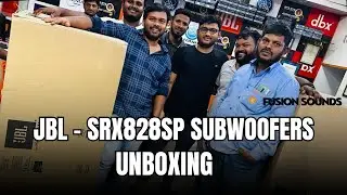 JBL SRX828S SUBWOOFERS || UNBOXING || FUSION SOUNDS