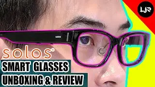 Solos Smart Glasses - Unboxing & Review
