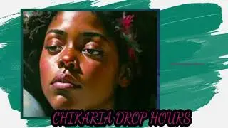 CHIKARIA DROP HOURS 