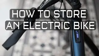 How to Store an Electric Bike