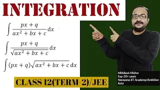 INTEGRATION OF LINEAR BY QUADRATIC CLASS 12 | INTEGRATION CLASS 12 JEE