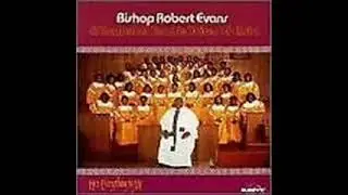 Bishop Robert Evans & BTVC-I'll Take Jesus For Mine