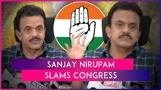 Sanjay Nirupam Slams Congress After Being Expelled, Says Workers Stuck In Clash Of 5 Power Centres