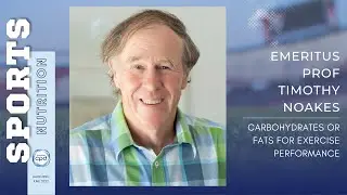 Sports Nutrition Course - Prof Tim Noakes - Carbohydrates or fats for exercise performance Part 1.1