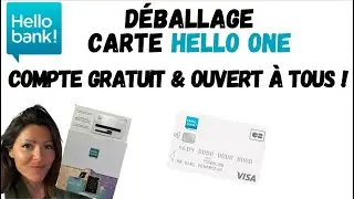 UNBOXING HELLO BANK : CARTE HELLO ONE (atouts, activation, usages)