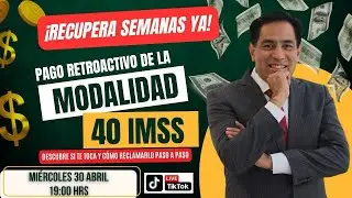 PAGO DE LA MODALIDAD 40 RETROACTIVA