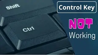 How to fix ctrl key not working on window 7,8,and 10 | Sameh ul haq