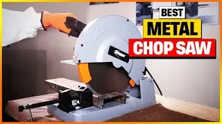 🔥 Best Metal Chop Saws 2026 &ndash; Top 6 Expert Recommendations