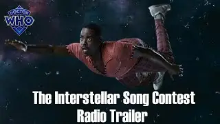 Doctor Who: The Interstellar Song Contest Radio Trailer