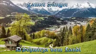 Lamer Sänger - D'Schwirza vom Landl