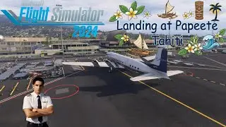 Landing at Papeete (NTAA Fa&rsquo;a&rsquo;a) | Tahiti Approach (Cockpit View) | PMDG DC-6