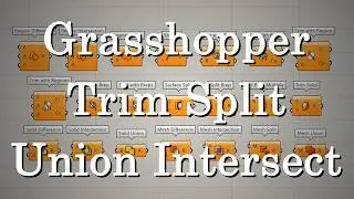 [Grasshopper Tutorial] Components for Trim, Split, Union, Intersection