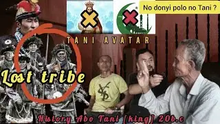 ABO TANI IMPORTANT topic | history | converted religion ☯️ | Awerness | lost Tani tribes | MIKNIA | 
