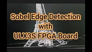 Sobel Edge Detection with ULX3S FPGA Board and Icestudio