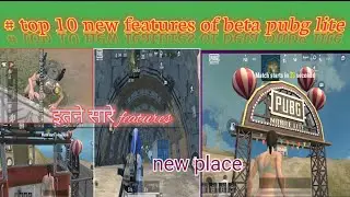 Top 10 features of beta pubg mobile lite|| ping lite new update ||👌