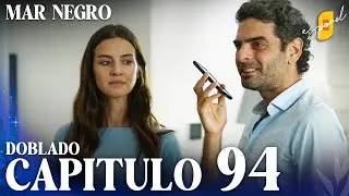 Mar Negro | Fugitiva - Capítulo 94