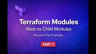 Объяснение модулей Terraform | Корневой модуль против дочерних модулей (для начинающих)