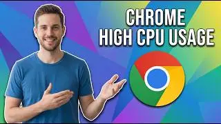 How To Fix Google Chrome High CPU Usage On Windows [Easy Step-By-Step Guide]