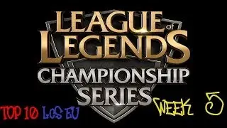TOP 10 LCS Week 5