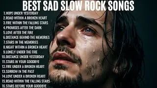 TEARS IN HEAVEN &ndash; SOUL EMOTIONAL SAD SLOW ROCK SONGS | BEST ROCK BALLAD | THE BEST PLAYLIST