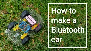 How to make a Bluetooth remote control car at home using Arduino - NAN TECHNOLOGY