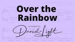 Over the Rainbow (Arranged by Daniel Light)