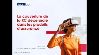 Earlegal #12 - Couverture de la RC d&eacute;cennale dans les produits d&rsquo;assurance