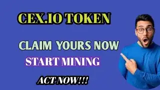 CEX.IO FREE TOKEN. START MINING NOW