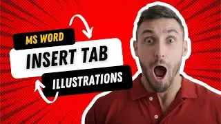 Exploring Microsoft Word's Insert Tab Illustration Group | illustration Group Complete Guide