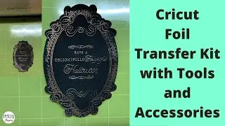 Cricut Foil Transfer Kit Review